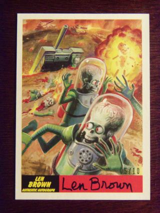 2017 Topps Mars Attacks: The Revenge Artist Autographed Card 42 By Len Brown