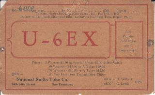 U - 6ex Qsl Card San Francisco Ca National Radio Tube Co.  Late 1920s