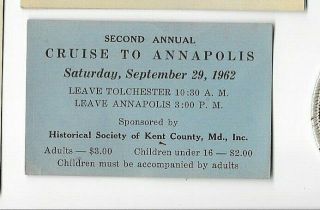 1962 Cruise To Annapolis Ticket.  Tolchester To Annapolis.  Kent Co.  Historical So
