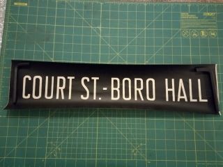 Nyc Subway R1 - 9 Ind Side Destination Roll Sign Piece - Court St.  - Boro Hall