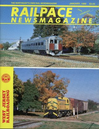 Railpace Newsmagazine January 1989 Vol 8 No 1 West Jersey Railroading