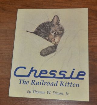 Chessie The Railroad Kitten By Dixon Train Railroad Book 207