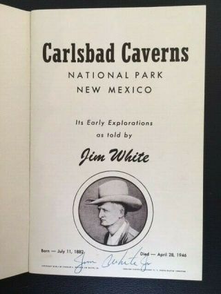 Jim White ' s Story of Carlsbad Caverns Signed by Son Jim White Jr. 3