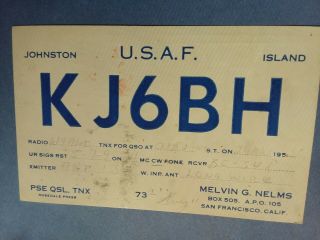 Kj6bh - U.  S.  A.  F.  - Johnston Island - Melvin G.  Nelms - 1958 - Qsl