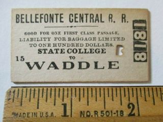 1890s Bellefonte Central Railroad State College Pennsylvania Waddle Pa Rr Ticket