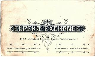 Early Eureka Exchange Saloon San Francisco Cal Business Card
