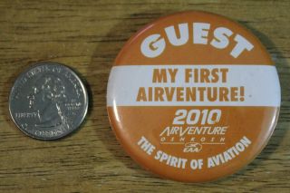2010 Eaa Air Venture Oshkosh Wisconsin Guest Badge Pinback Button 32456