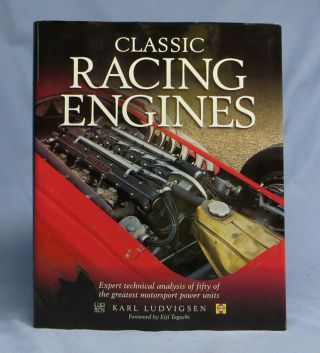 Classic Racing Engines,  Karl Ludvigsen 2001 Hardback With Dust Jacket
