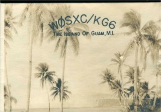 W0sxc Gene Wanamaker Guam,  Mainas Island 1947 Vintage Ham Radio Qsl Card
