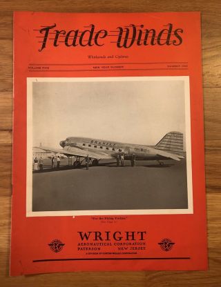 Vintage January 1940 Wright Aeronautical Trade Winds Braniff Dc - 3 Cyclone Engine