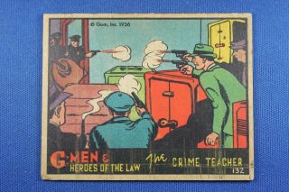 1936 Gum G - Men & Heroes Of The Law - 132 The Crime Teacher - G/vg