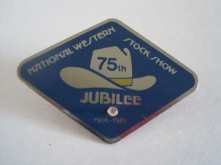 National Western Stock Show 7th Jubilee 1906 - 1981 Pin