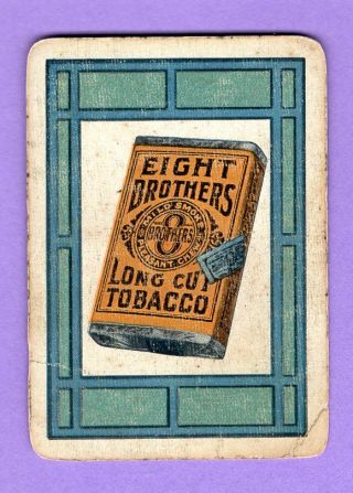 Single Swap Playing Card Eight Brothers Long Cut Tobacco Ad Pack Wide Antique