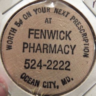 Vintage Fenwick Pharmacy Ocean City,  Md Wooden Nickel - Token Maryland