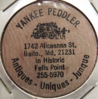 Vintage Yankee Peddler Baltimore,  Md Wooden Nickel - Token Maryland