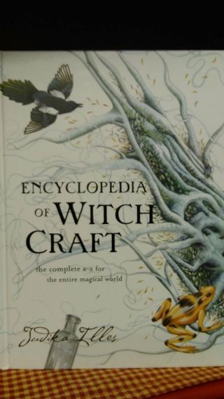 Encyclopedia Of Witchcraft Judika Illes Book Witchcraft Pagan Wiccan Magick