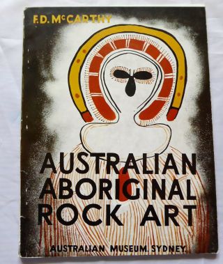 Australian Aboriginal Rock Art F D Mccarthy Sydney Museum 1962