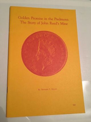 Golden Promise In The Piedmont: The Story Of John Reed 