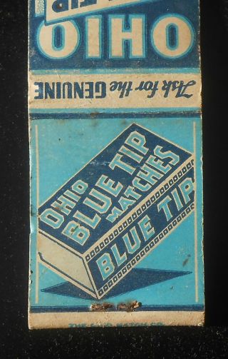 1940s Ask For The Ohio Blue Tip Matches The Ohio Match Co.  Wadsworth Oh
