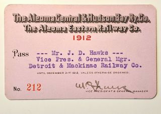 1912 The Algoma Central & Hudson Bay Railway Co.  Annual Pass J D Hawks W C Franz