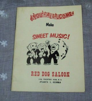 Vtg You All Come Make Sweet Music - Red Dog Saloon Peachtree Road Atlanta Ga