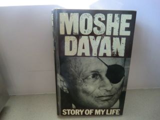 Moshe Dayan,  Story Of My Life.  Autobiografia 1976