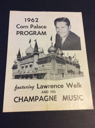 1962 The Corn Palace Program Mitchell,  South Dakota Lawrence Welk & Orchestra