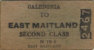 Railway Tickets A Trip From Caledonia To East Maitland By The Old Nswgr And Smr