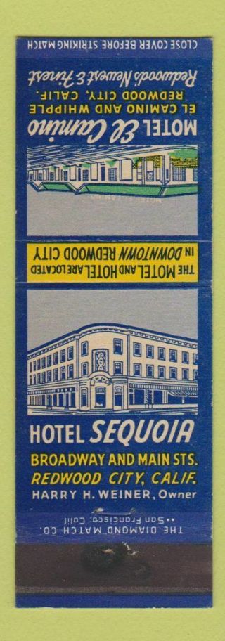 Matchbook Cover - Hotel Sequoia Redwood City Ca Motel El Camino