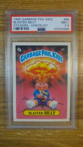 1985 Gpk Garbage Pail Kids Os1 Series 1 Blasted Billy Psa 7.  5 Nm,  Matte