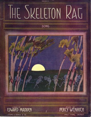 The Skeleton Rag Music Sheet - 1911 - Madden/wenrich - Starmer Dancing Skeletons