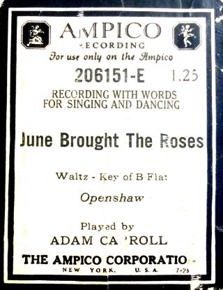 Ampico Openshaw June Brought The Roses Adam Carroll 206151 - E Player Piano Roll