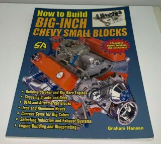 How To Build Big - Inch Chevy Small Blocks,  Soft Cover Book (144 Pages,  Dated 2003)