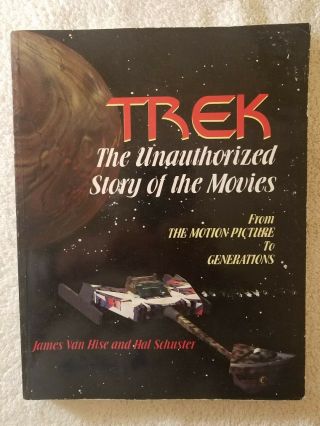 Trek The Unauthorized Story Of The Movies Paperback Book,  Hise & Schuster