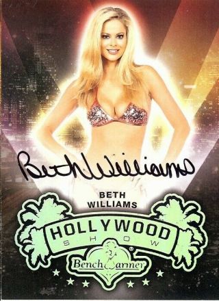 Beth Williams 2015 Benchwarmers Hollywood Show Card Auto Autograph Sexy