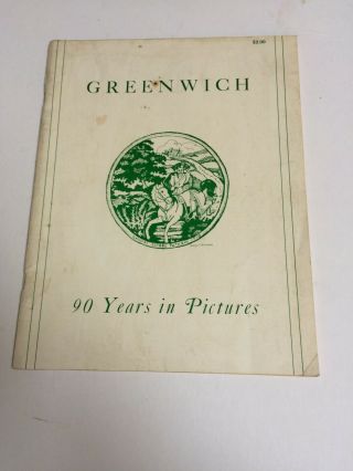 Greenwich Connecticut,  90 Years In Pictures,  1968,  Book