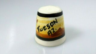 Vintage Tucson Arizona Az Thimble Porcelain Ceramic Desert Souvenir Sewing
