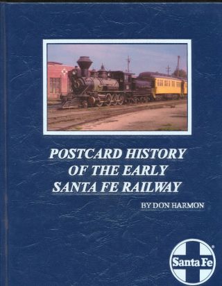 Santa Fe Railway Postcard History Book Don Harmon 2006 Great Pics & Info Kansas