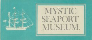 Mystic Seaport Museum Travel Brochure Mystic Ct