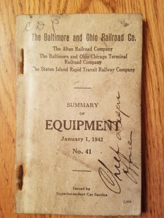 Baltimore And Ohio B&o Railroad Summary Of Equipment Number 41 Issued In 1942