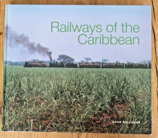 Railways Of The Caribbean By David C Rollinson  Out Of Print