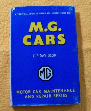 Mg Cars C P Davidson 1st Edition 1958 Mgta Mgtb Mgtc Mgtd Mgtf Mga Magnette