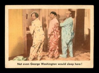 1959 Fleer Three Stooges 23 Not Even George Washington Ex X1563944