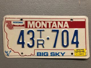 Vintage 1976 Montana License Plate Bicentennial Big Sky 43tr - 704 1981 Sticker