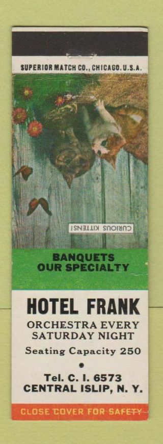 Matchbook Cover - Hotel Frank Central Islip Ny