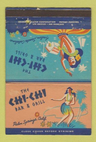 Matchbook Cover - Chi Chi Bar Grill Palm Springs Ca Girlie Wear 40 Strike