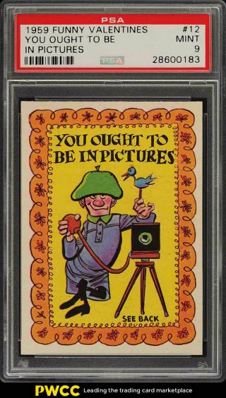 1959 Topps Funny Valentines You Ought To Be In Pictures 12 Psa 9 (pwcc)