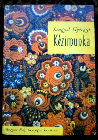 Book Hungarian Folk Embroidery Kalocsa,  Matyo Paloc Ethnic Pattern Floral Lace