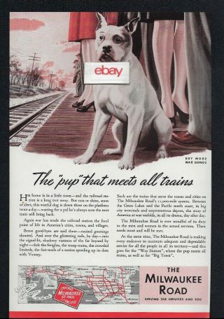 Milwaukee Road Railroad The Pup That Meets All Trains 1944 Ww2 Ad