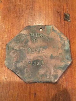 " 1835 Charleston Sc Slave” Identification Tag,  Hand Stamped Metal (copper).